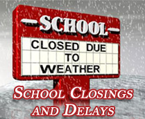 Get the latest school closings and delays